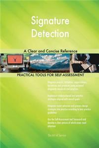 Signature Detection A Clear and Concise Reference