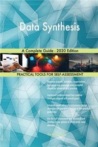 Data Synthesis A Complete Guide - 2020 Edition