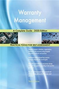 Warranty Management A Complete Guide - 2020 Edition