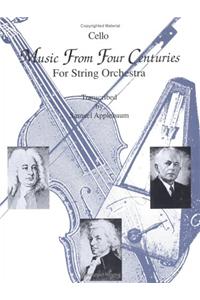 Music from Four Centuries (for String Orchestra): Cello