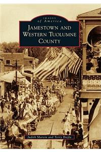 Jamestown and Western Tuolumne County