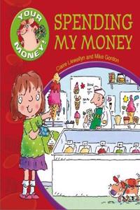 Your Money!: Spending My Money