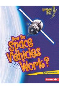 How Do Space Vehicles Work?