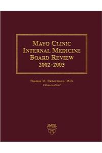 Mayo Clinic Internal Medicine Board Review 2002/2003