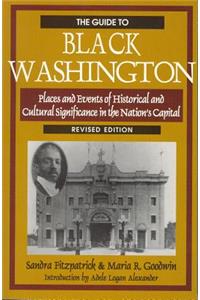 The Guide to Black Washington, Revised Illustrated Edition