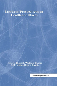 Life-span Perspectives on Health and Illness