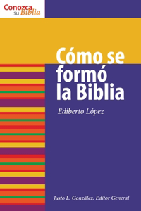 Cómo Se Formó La Biblia