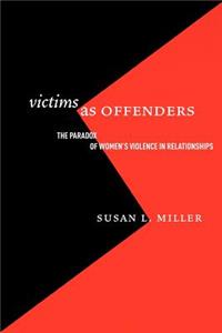 Victims as Offenders