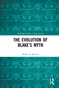 The Evolution of Blake's Myth