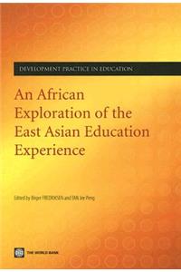 African Exploration of the East Asian Education Experience