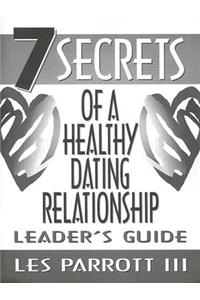 7 Secrets of a Healthy Dating Relationship