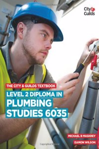 City & Guilds Textbook: Level 2 Diploma in Plumbing Studies 6035