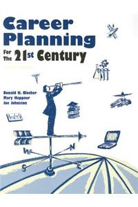 Career Planning for the Twenty-First Century