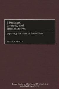 Education, Literacy, and Humanization