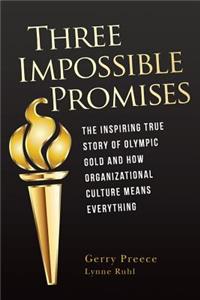 Three Impossible Promises