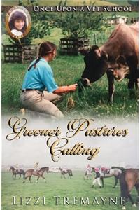 Greener Pastures Calling