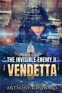 Invisible Enemy II: Vendetta