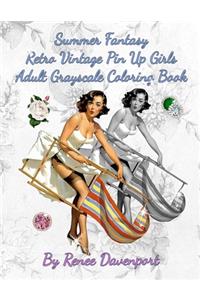 Summer Fantasy Retro Vintage Pin Up Girls Adult Grayscale Coloring Book