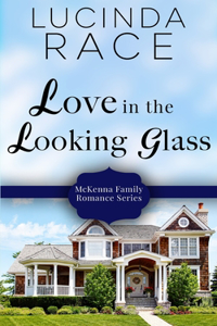 Love in the Looking Glass