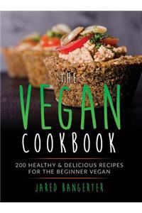 Vegan Cookbook: 200 Healthy & Delicious Recipes for the Beginner Vegan
