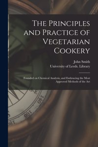 Principles and Practice of Vegetarian Cookery