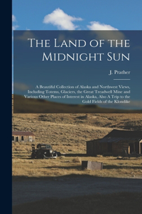 The Land of the Midnight Sun