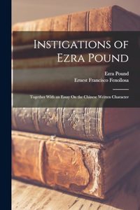 Instigations of Ezra Pound