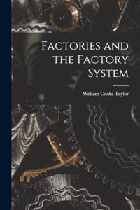 Factories and the Factory System