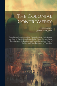 Colonial Controversy