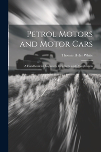 Petrol Motors and Motor Cars
