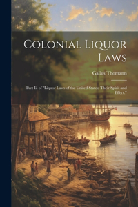 Colonial Liquor Laws