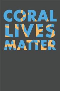 Coral Lives Matter