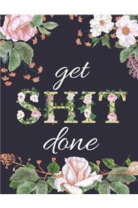 Get Shit Done