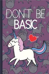 Don't Be Basic