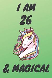 I Am 26 And Magical