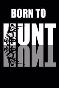 Born To Hunt