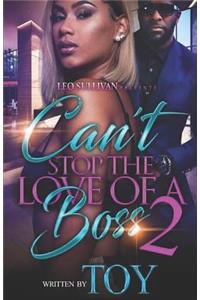 Can't Stop The Love Of A Boss 2