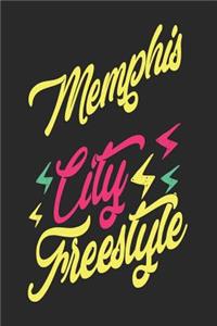Memphis City Freestyle
