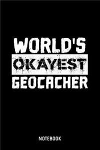World's Okayest Geocacher Notebook
