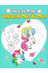 How To Draw Unicorns Dot To Dot