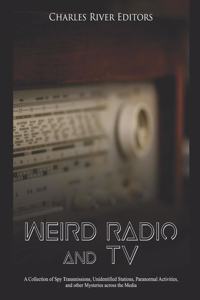 Weird Radio and Television