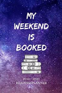 My Weekend is Booked 2019 - 2020 Reading Planner