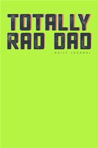 Totally Rad Dad - Daily Journal