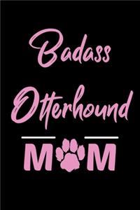 Badass Otterhound Mom