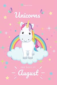 Unicorns Are Born in August