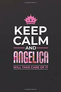 Keep Calm and Angelica Will Take Care of It