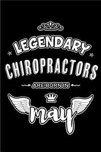 Legendary Chiropractors are born in May