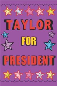 Taylor for President
