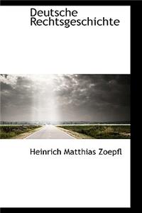 Deutsche Rechtsgeschichte