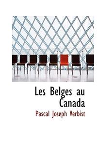 Les Belges Au Canada